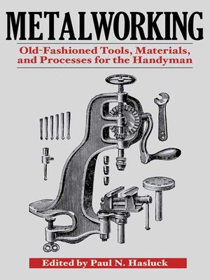 cover image of Metalworking: Tools, Materials, and Processes for the Handyman